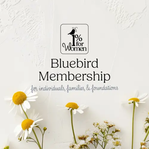 1% for Women Bluebird Membership