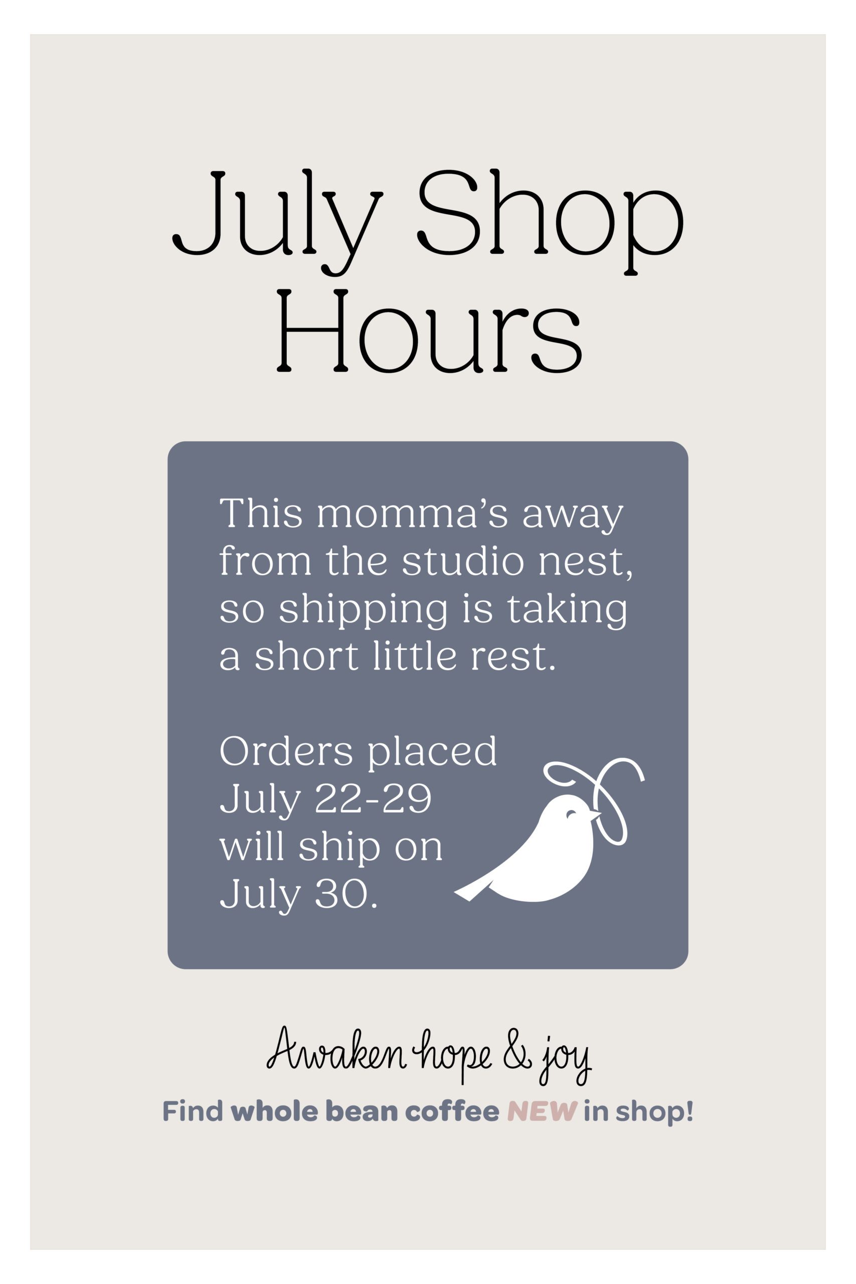 July Shop Hours
